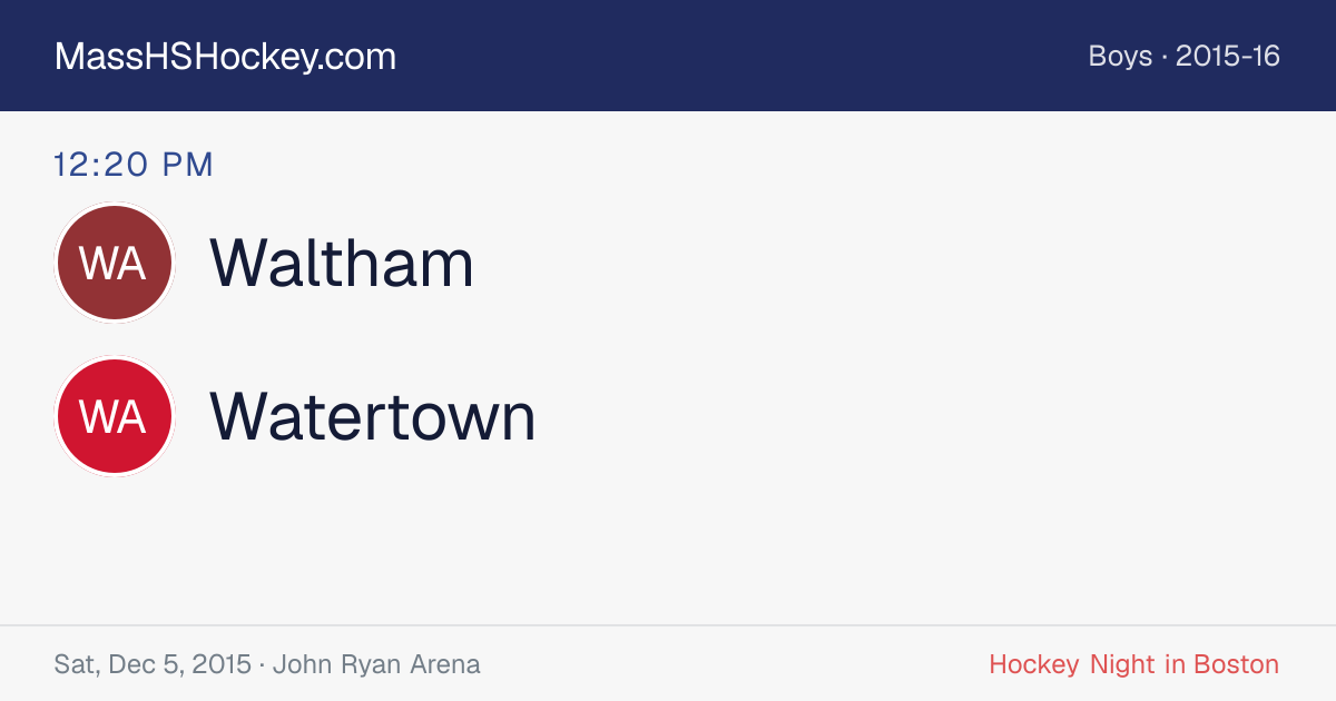 Waltham at Watertown score card