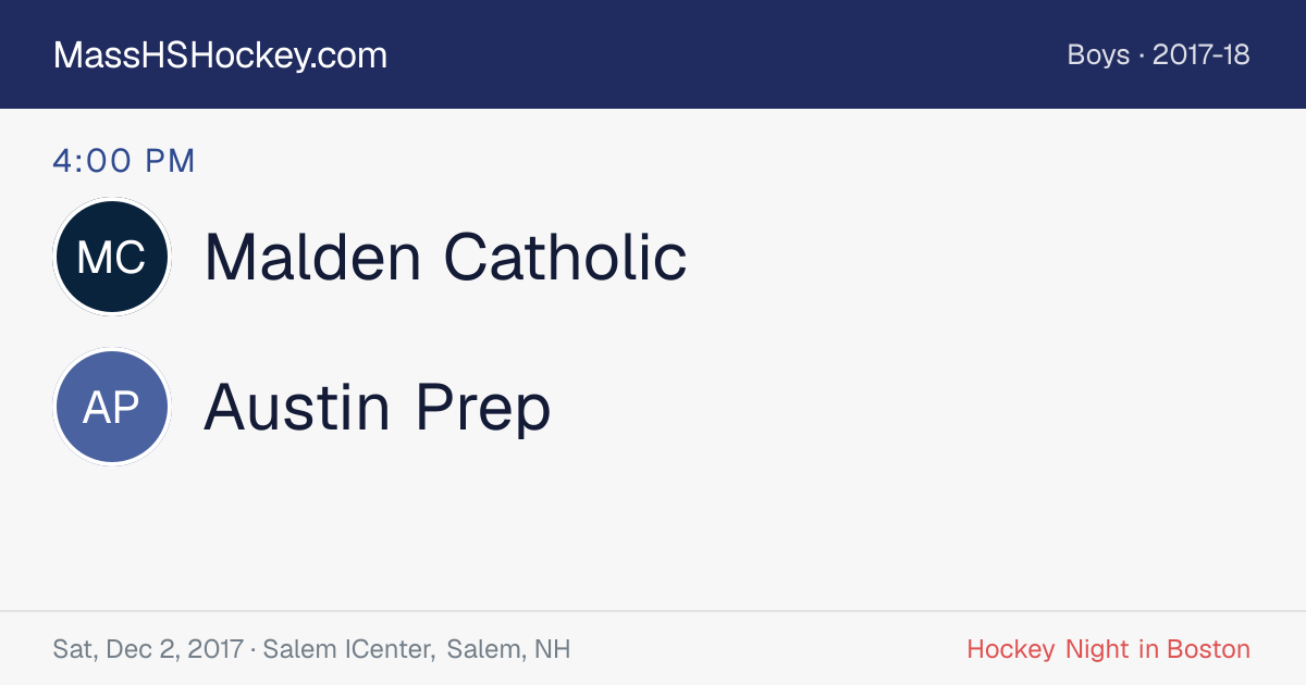 Malden Catholic at Austin Prep score card