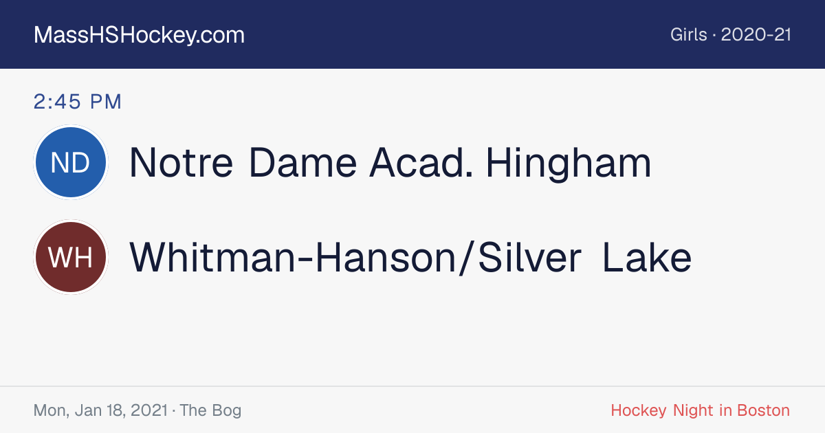 Notre Dame Acad. Hingham at Whitman-Hanson/Silver Lake score card