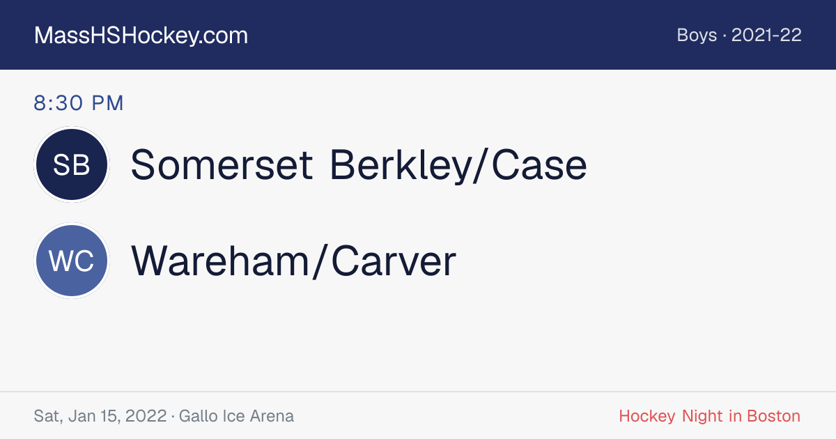Somerset Berkley/Case at Wareham/Carver score card